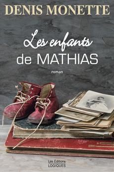 enfants de Mathias (Les) | Monette, Denis