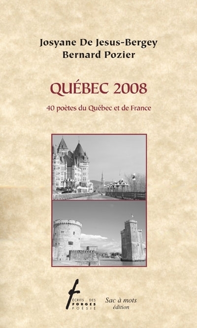 Québec 2008 - 40 poètes du Québec et de France | Collectif