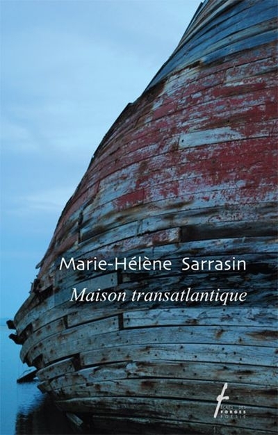 Maison transatlantique  | Sarrasin, Marie-Hélène