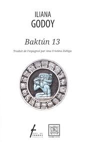 Baktun 13  | Godoy, Iliana