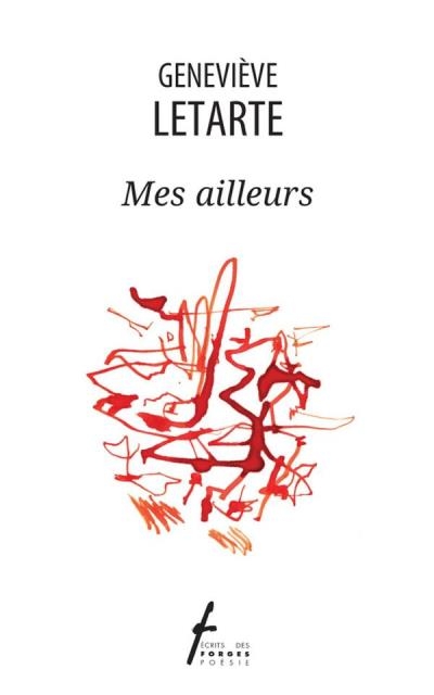 Mes ailleurs  | Letarte, Geneviève