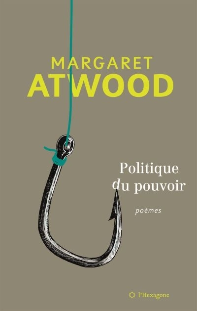 Politique du pouvoir  | Atwood, Margaret