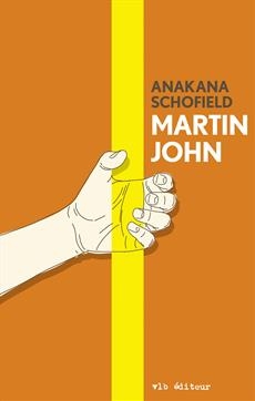 Martin John  | Schofield, Anakana