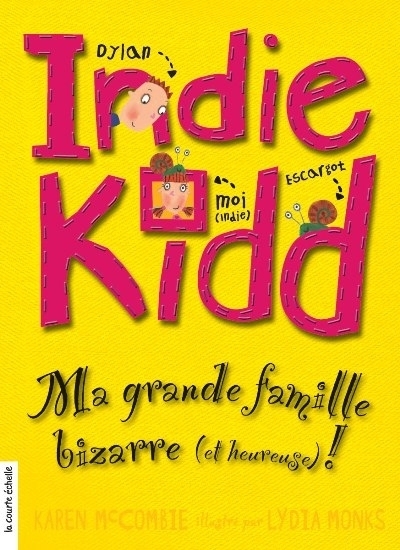 Indie Kidd T.06 - Ma grande famille bizarre et heureuse!  | McCombie, Karen