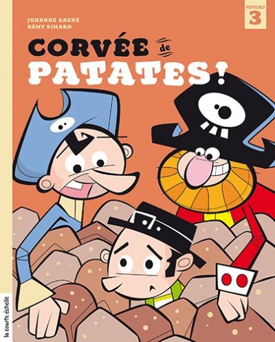 Les Pirates - Corvée de patates !  | Gagné, Johanne