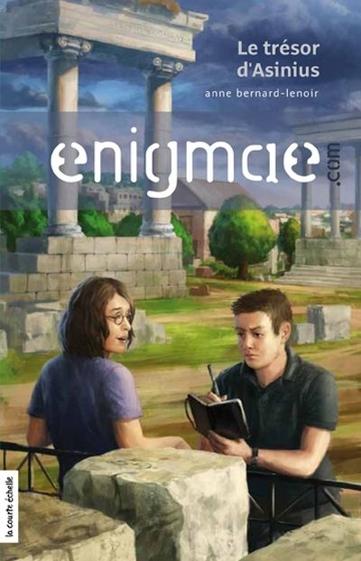  Enigmae.com T.05 - trésor d'Asinius (Le) | Bernard-Lenoir, Anne