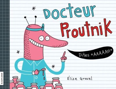 Docteur Proutnik  | Gravel, Élise