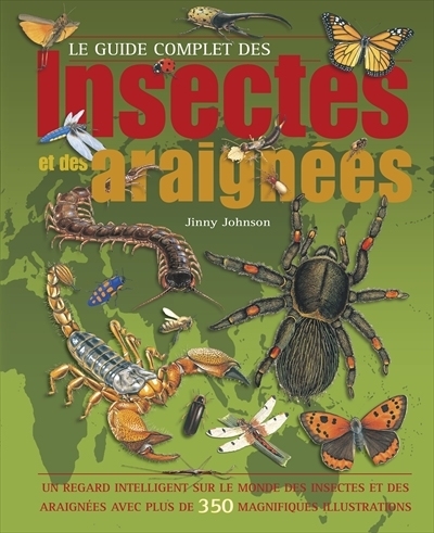 guide complet des insectes et des araignées (Le) | Johnson, Jinny