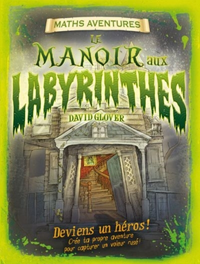 manoir aux labyrinthes (Le) | Glover, David