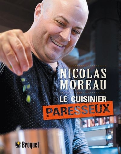 cuisinier paresseux (Le) | Moreau, Nicolas