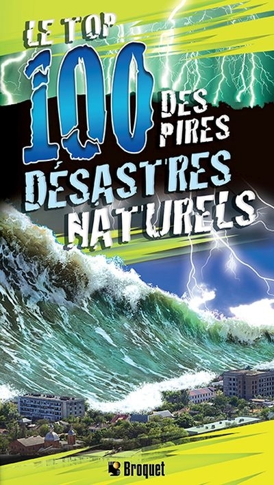 top 100 des pires désastres naturels (Le) | Claybourne, Anna