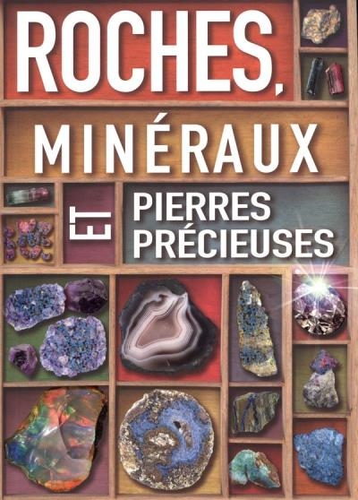 Roches, minéraux et pierres précieuses  | Farndon, John