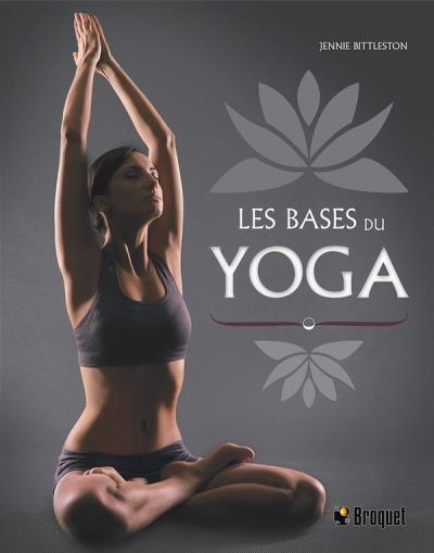 bases du yoga (Les) | Bittleston, Jennie