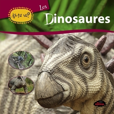 As-tu vu ? - dinosaures (Les) | Mossalim, Katherine