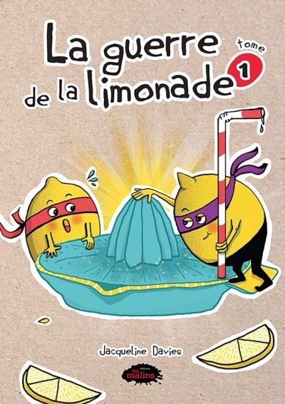 La guerre de la limonade T.01 | Davies, Jacqueline