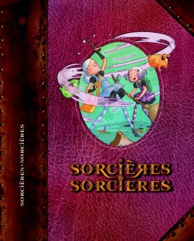 Sorcières, sorcières T.02 - Le mystère des mangeurs d'histoires  | Chamblain, Joris