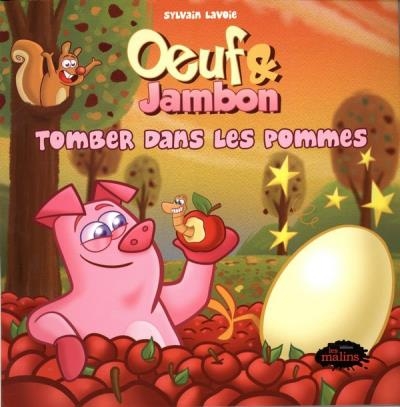 Oeuf & Jambon - Tomber dans les pommes  | Lavoie, Sylvain