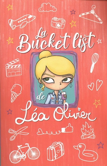 bucket list de Léa Olivier (La) | Girard-Audet, Catherine