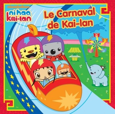 Carnaval de Kai-Lan (Le) | Inches, Alison