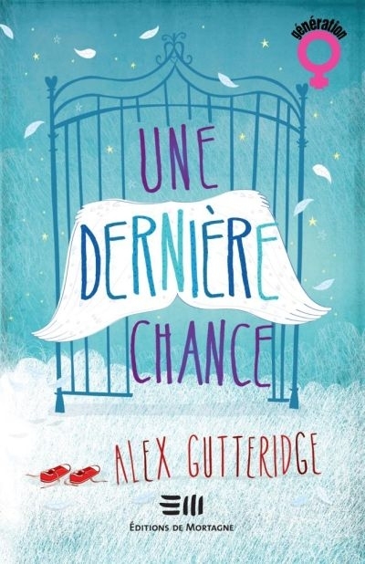 Une dernière chance  | Gutteridge, Alex