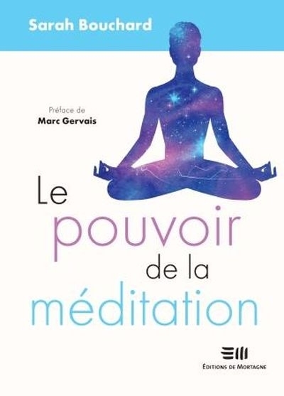 Le pouvoir de la méditation  | Bouchard, Sarah