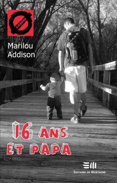 Tabou T.38 - 16 ans et papa  | Addison, Marilou