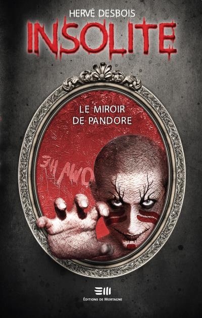 Insolite - Miroir de Pandore (Le) | Desbois, Hervé