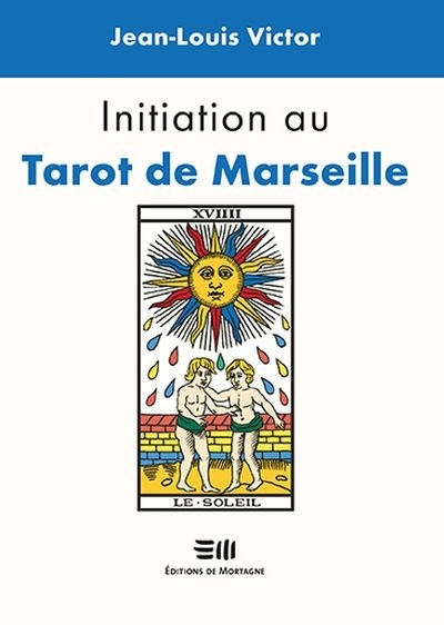 Initiation au Tarot de Marseille  | Victor, Jean-Louis