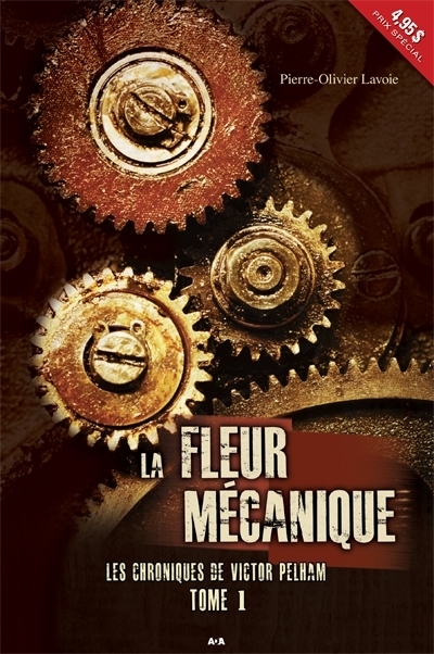 fleur mécanique (La) | Lavoie, Pierre-Olivier