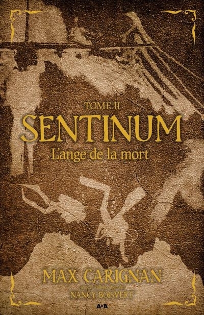 Sentinum T.02 - L'ange de la Mort | Carignan, Max