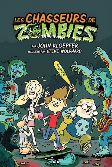 Chasseurs de Zombies (Les) T.01 - Attaque de Zombies! | Kloepfer, John