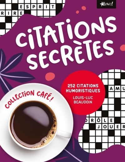 Citations secrètes  | Beaudoin, Louis-Luc