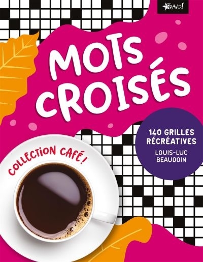 Café! - Mots croisés  | Beaudoin, Louis-Luc