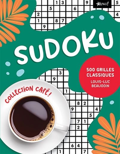Café! - Sudoku  | Beaudoin, Louis-Luc