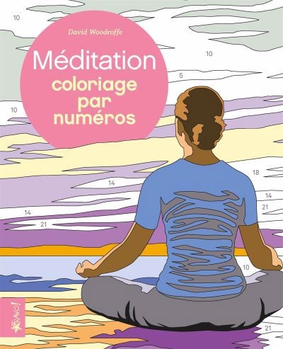 Méditation : Coloriage par numéros | Woodroffe, David