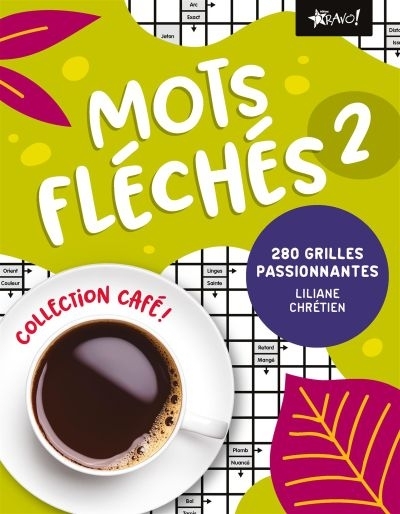 Café! - Mots fléchés T.02 | Chrétien, Liliane
