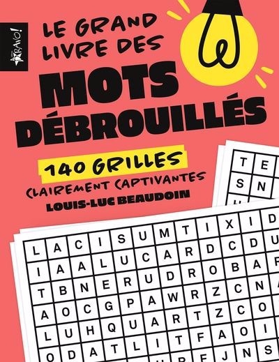 Grand livre des mots débrouillés (Le) : 140 grilles | Beaudoin, Louis-Luc