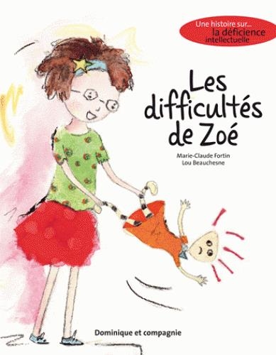 difficultés de Zoé (Les) | Fortin, Marie-Claude