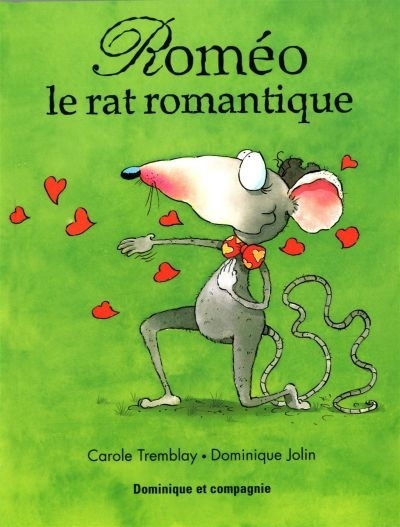 Roméo, le rat romantique  | Tremblay, Carole