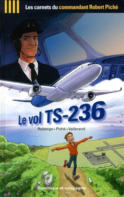 Le vol TS-236  | Roberge, Sylvie