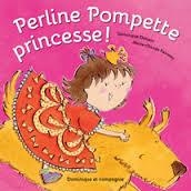 Perline pompette, princesse  | Demers, Dominique