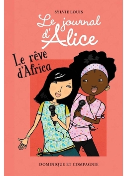 Journal d'Alice (Le)  T.12 - Le rêve d'Africa  | Louis, Sylvie