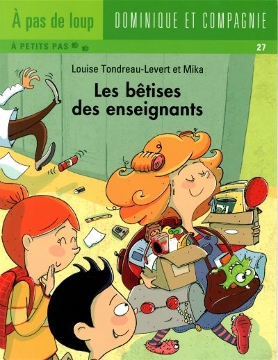 bêtises des enseignants (Les) | Tondreau-Levert, Louise