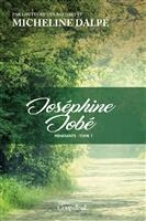 Mendiante (La) T.01 - Joséphine Jobe  | Dalpé, Micheline