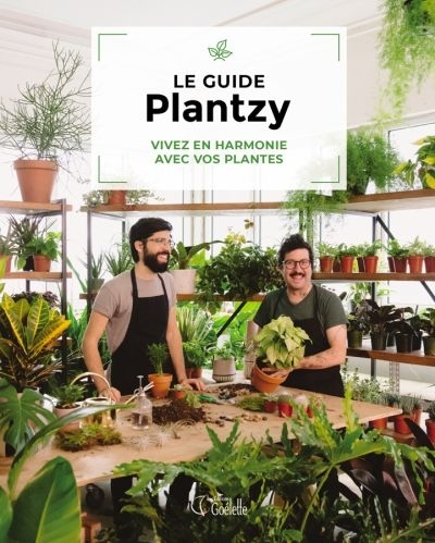guide Plantzy (Le) | Plamondon-Huard, William