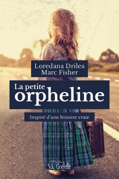 La petite orpheline  | Drilea, Loredana