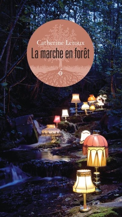 marche en forêt (La) | Leroux, Catherine