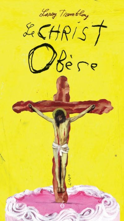 Christ obèse (Le) | Tremblay, Larry