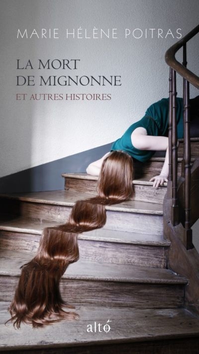 La mort de Mignonne et autres histoires | Poitras, Marie Hélène