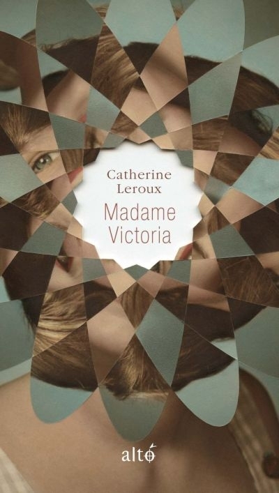 Madame Victoria  | Leroux, Catherine